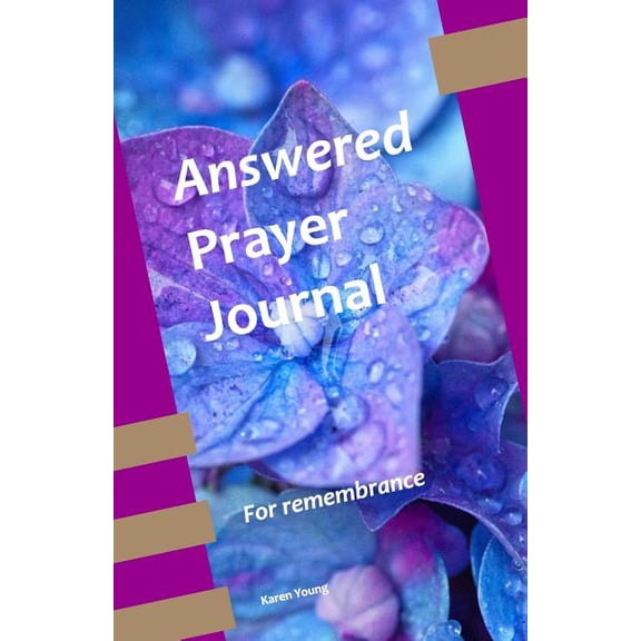 Answered Prayer Journal: For Remembrance (Paperback)