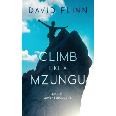 Climb Like a Mzungu, (Hardcover)