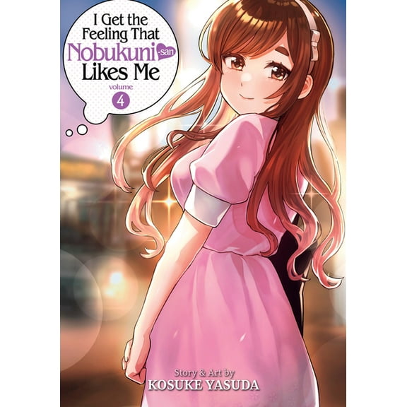 I Get the Feeling That Nobukuni-San Like I Get the Feeling That Nobukuni-San Likes Me Vol. 4, (Paperback)