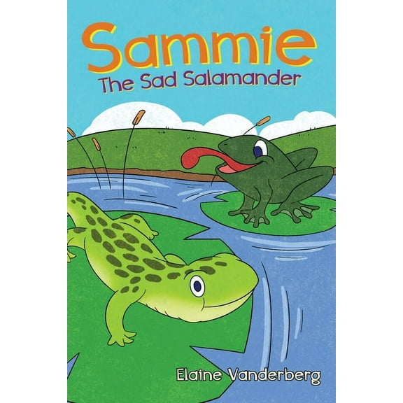 Sammie, The Sad Salamander, (Paperback)