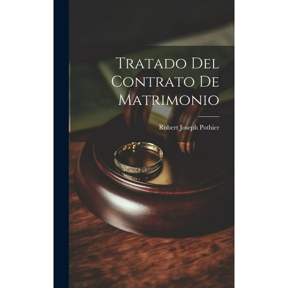 Tratado Del Contrato De Matrimonio (Hardcover)