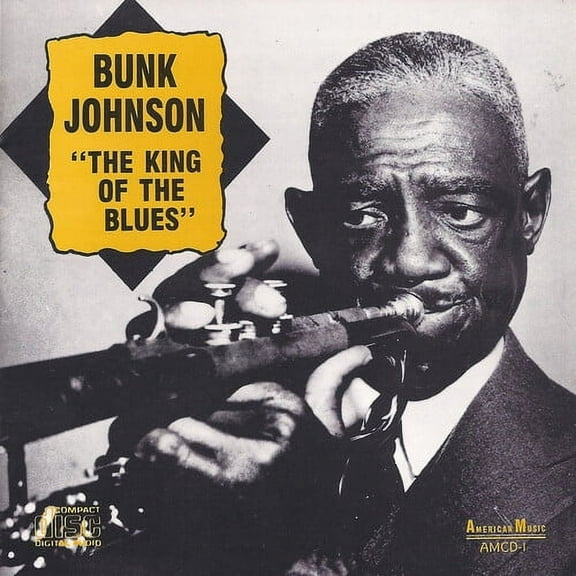 Bunk Johnson - King of Blues - Music & Performance - CD