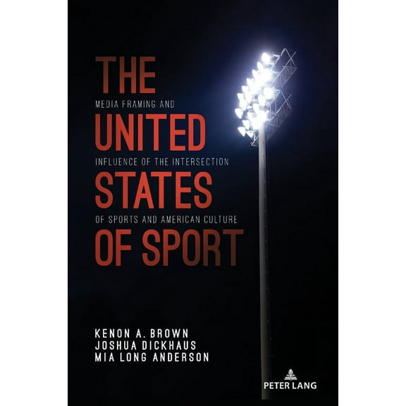 Communication, Sport, and Society: The United States of Sport (Paperback)