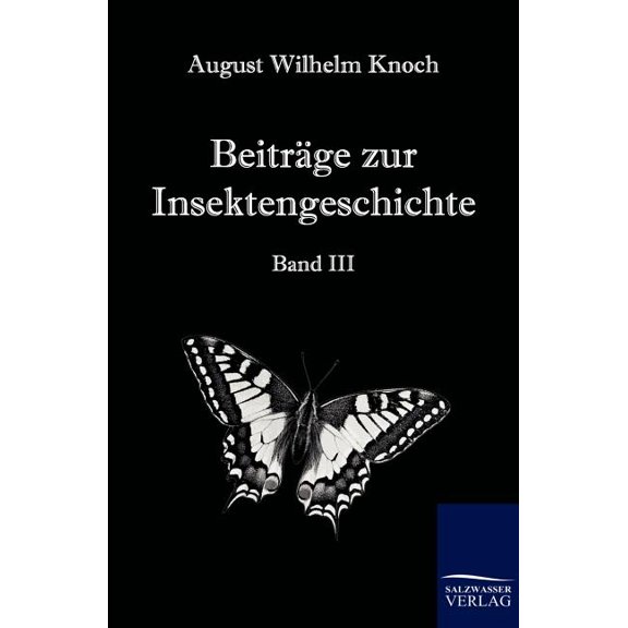 Beiträge zur Insektengeschichte (Paperback)