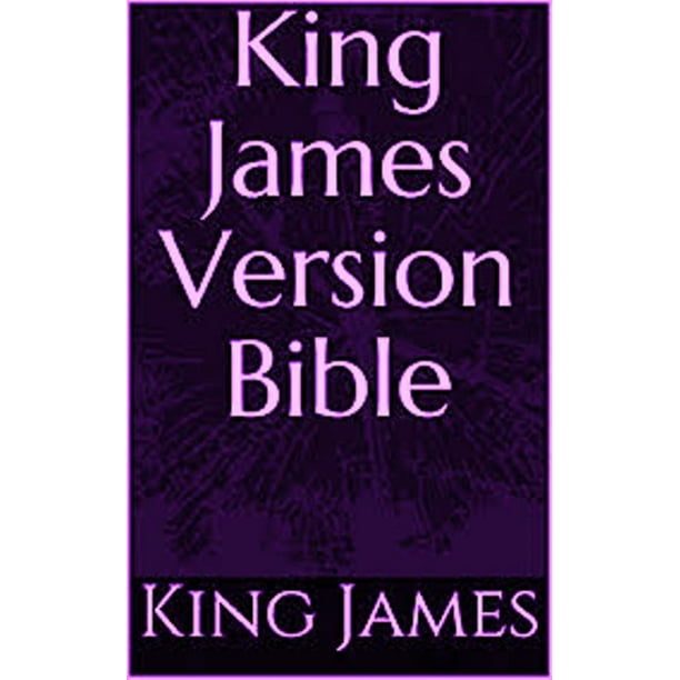 Bible: King James Version (Old and New Testament) - eBook - Walmart.com ...