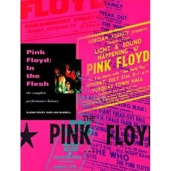Pre-Owned Pink Floyd: In the Flesh: The Complete Performance History (Paperback) 0312191758 9780312191757