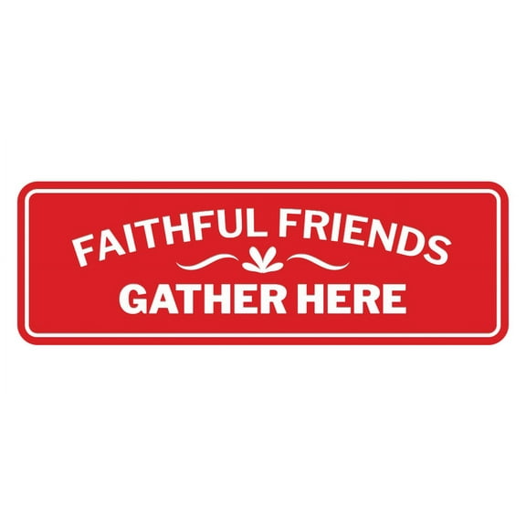 Signs ByLITA Standard Faithful Friends Gather Here Door or Wall Sign Easy Installation | Durable Construction | Religious Greetings | Sunday School Welcome Signs | Church | Faith Sign (Red) - Large