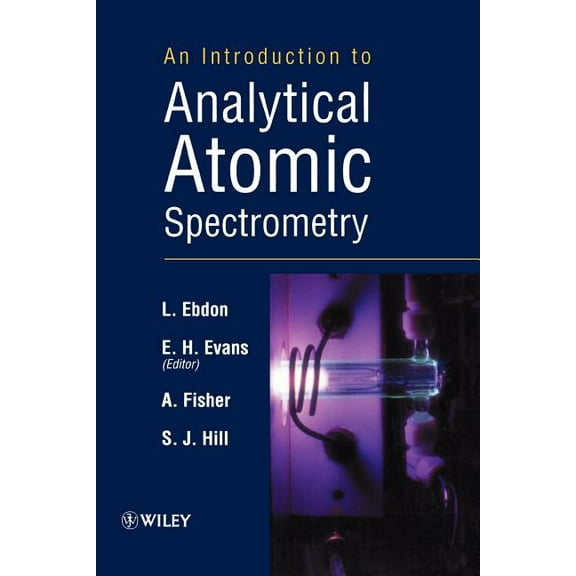 An Introduction to Analytical Atomic Spectrometry, (Paperback)