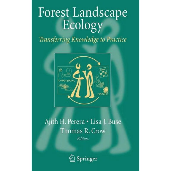 Forest Landscape Ecology: Transferring Knowledge to Practice, (Hardcover)