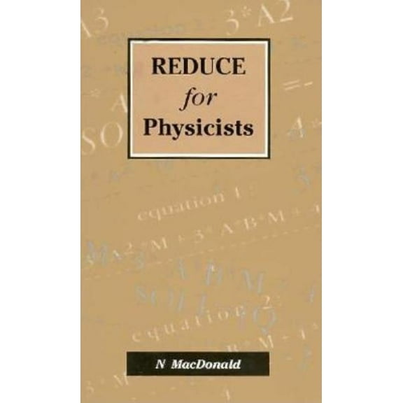 REDUCE for Physicists, (Hardcover)