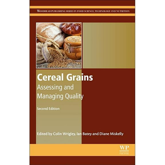 Woodhead Publishing Food Science, Techno Cereal Grains: Assessing and Managing Quality, (Hardcover)