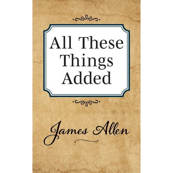 All These Things Added, (Paperback)