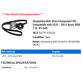 thumbnail image 2 of Serpentine Belt Drive Component Kit - Compatible with 2013 - 2015 Acura RDX 3.5L V6 GAS 2014, 2 of 2
