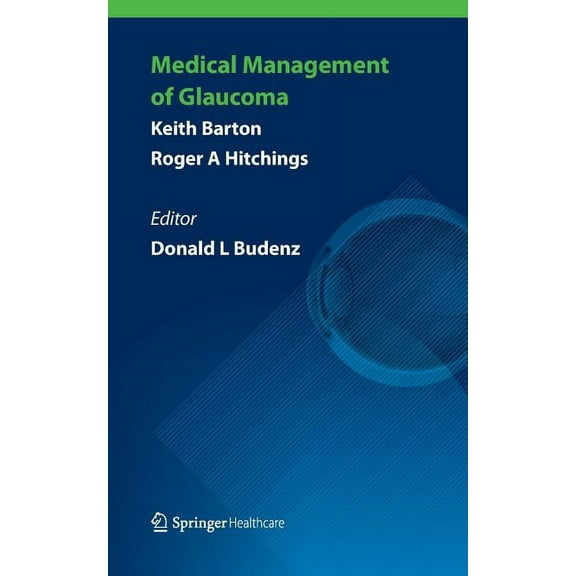 Medical Management of Glaucoma, (Paperback)