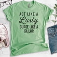 thumbnail image 2 of Act Like A Lady Curse Like A Sailor Shirt, Unisex Women's Shirt, Beach Tee, Swearing Badass Shirt Ocean Tee, Heather Apple Green, X-Large, 2 of 6