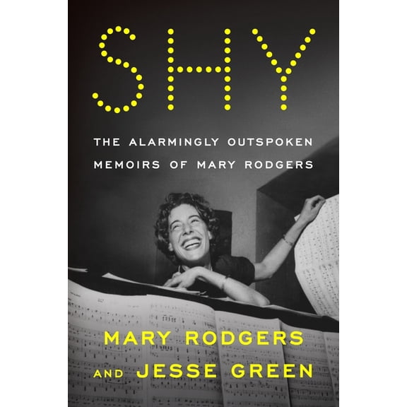 Shy: The Alarmingly Outspoken Memoirs of Mary Rodgers, (Hardcover)