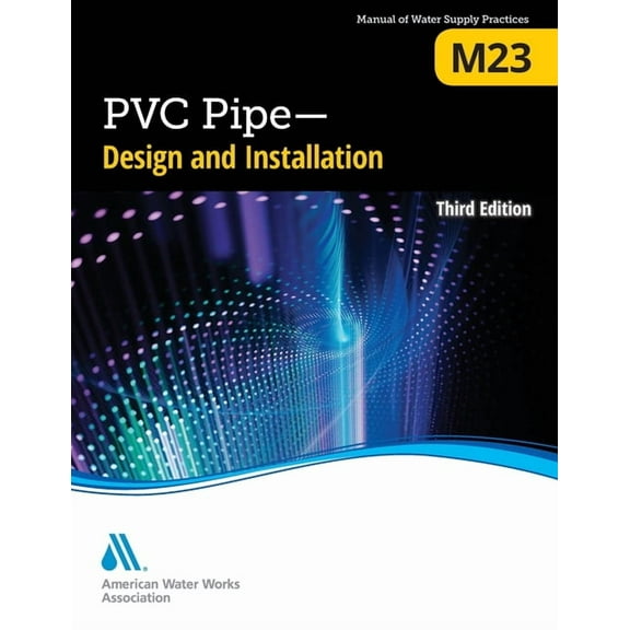 M23 PVC Pipe - Design and Installation, Third Edition, (Paperback)