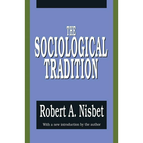 The Sociological Tradition, (Hardcover)