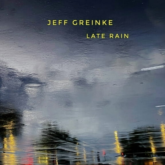 Jeff Greinke - Late Rain - Electronica - CD