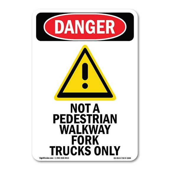 OSHA Danger Sign -  Not A Pedestrian Walkway | Decal | Protect Your Business, Construction Site, Warehouse & Shop Area |  Made in The USA