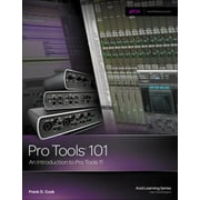 Pro Tools 101: An Introduction to Pro Tools 11 [With DVD] [Paperback - Used]