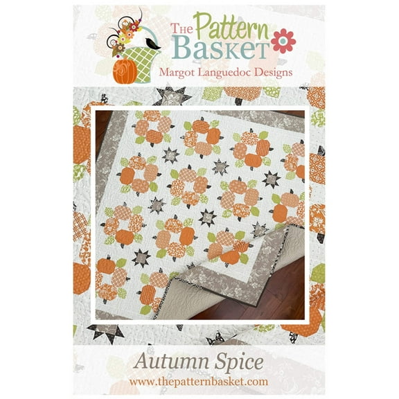 Autumn Spice Quilt Pattern by Margot Languedoc for The Pattern Basket
