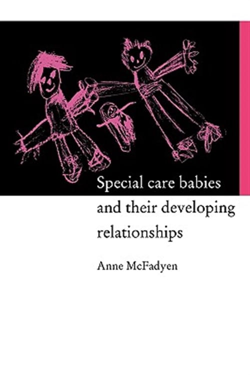Pre-Owned Special Care Babies and Their Developing Relationships, (Paperback)
