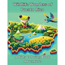 Wildlife Wonders of Puerto Rico: A Kids Coloring Book Adventure, (Paperback)