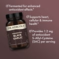 thumbnail image 4 of Dr. Mercola Fermented Black Garlic - Antioxidant Supplement - for Immune, Cellular & Heart Health Support - Includes S-Allyl-Cysteine - Non-GMO, Gluten-Free & Soy-Free- 90 Servings (180 Capsules), 4 of 7