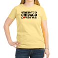 thumbnail image 1 of CafePress - Somebody In Chicago Loves Me Women's Light T Shirt - Women's Classic T-Shirt, 1 of 1