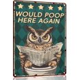 thumbnail image 1 of Vintage Owl Would Poop Here Again Metal Sign 8x12 Inch Home Kitchen Barth Garden Tin Poster, 1 of 5