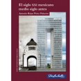 thumbnail image 1 of EL SIGLO XXI MEXICANO MEDIO SIGLO ANTES DE LA SALLE EDICIONES ANTONIO ROJAS PEREZ PALACIOS, 1 of 2