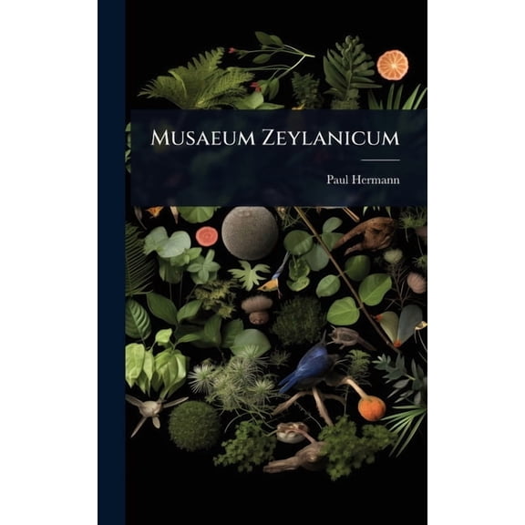 Musaeum Zeylanicum, (Hardcover)