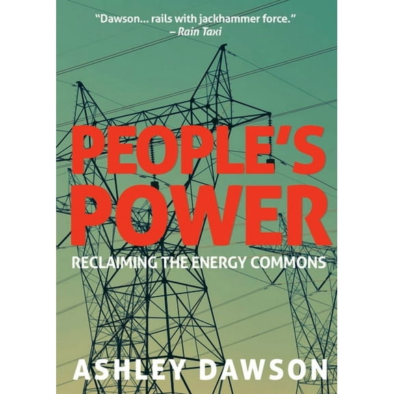 People's Power: Reclaiming the Energy Commons, (Paperback)