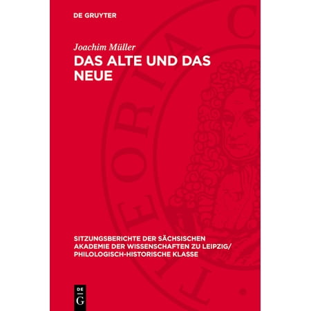 Sitzungsberichte der SÃ¤chsischen Akademi Das Alte Und Das Neue: Historische Und Poetische RealitÃ¤t in Theodor Fontanes Roman Der Stechlin Book 124 (Hardcover)