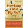 thumbnail image 2 of Combien de Temps une Mouche Peut-Elle Voler?: 175 Réponses à des Questions Possibles et Impossibles sur les Animaux, 2 of 2
