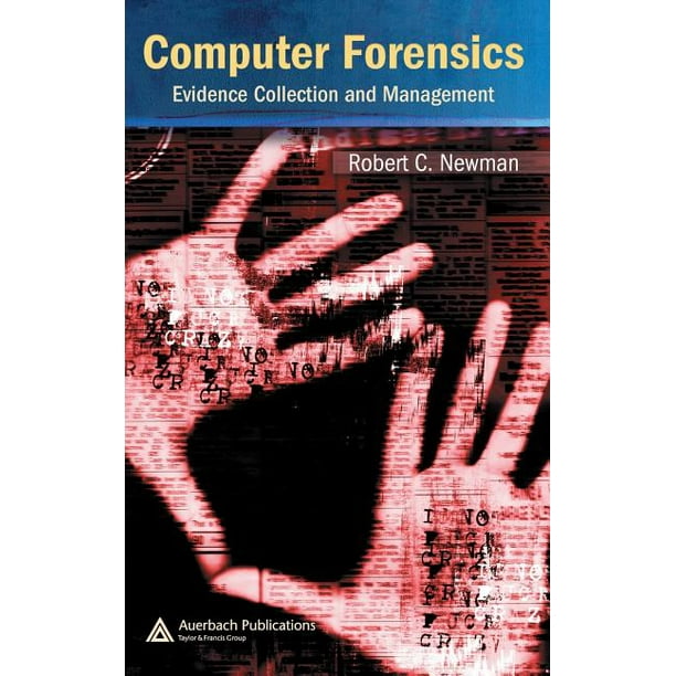 Computer Forensics Evidence Collection and Management (Hardcover