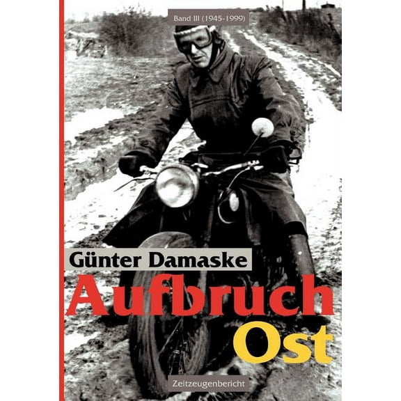 Aufbruch Ost Band III ( 1945 - 1999 ), (Paperback)