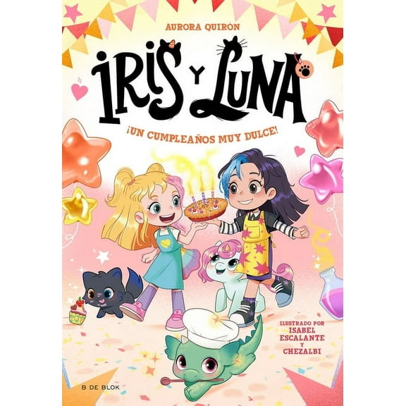 Iris Y Luna: Cuidadoras de Cachorritos M ¡Un Cumpleaños Muy Dulce! / A Very Sweet Birthday!, (Paperback)