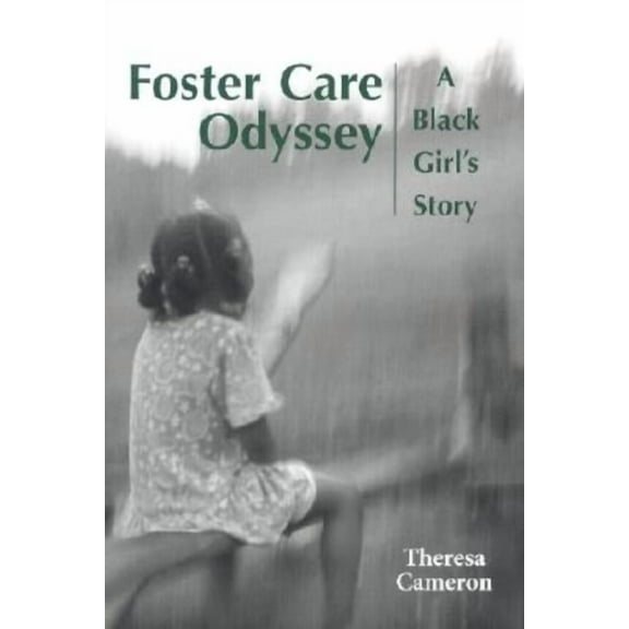 Willie Morris Books in Memoir and Biogra Foster Care Odyssey: A Black Girl's Story, (Hardcover)