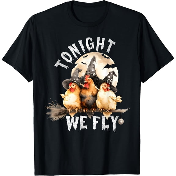 Tonight We Fly Halloween Chicken T Shirt Size S-5XL