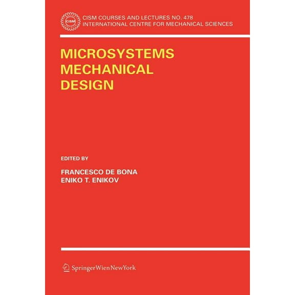 CISM International Centre for Mechanical Microsystems Mechanical Design, Book 478, (Paperback)