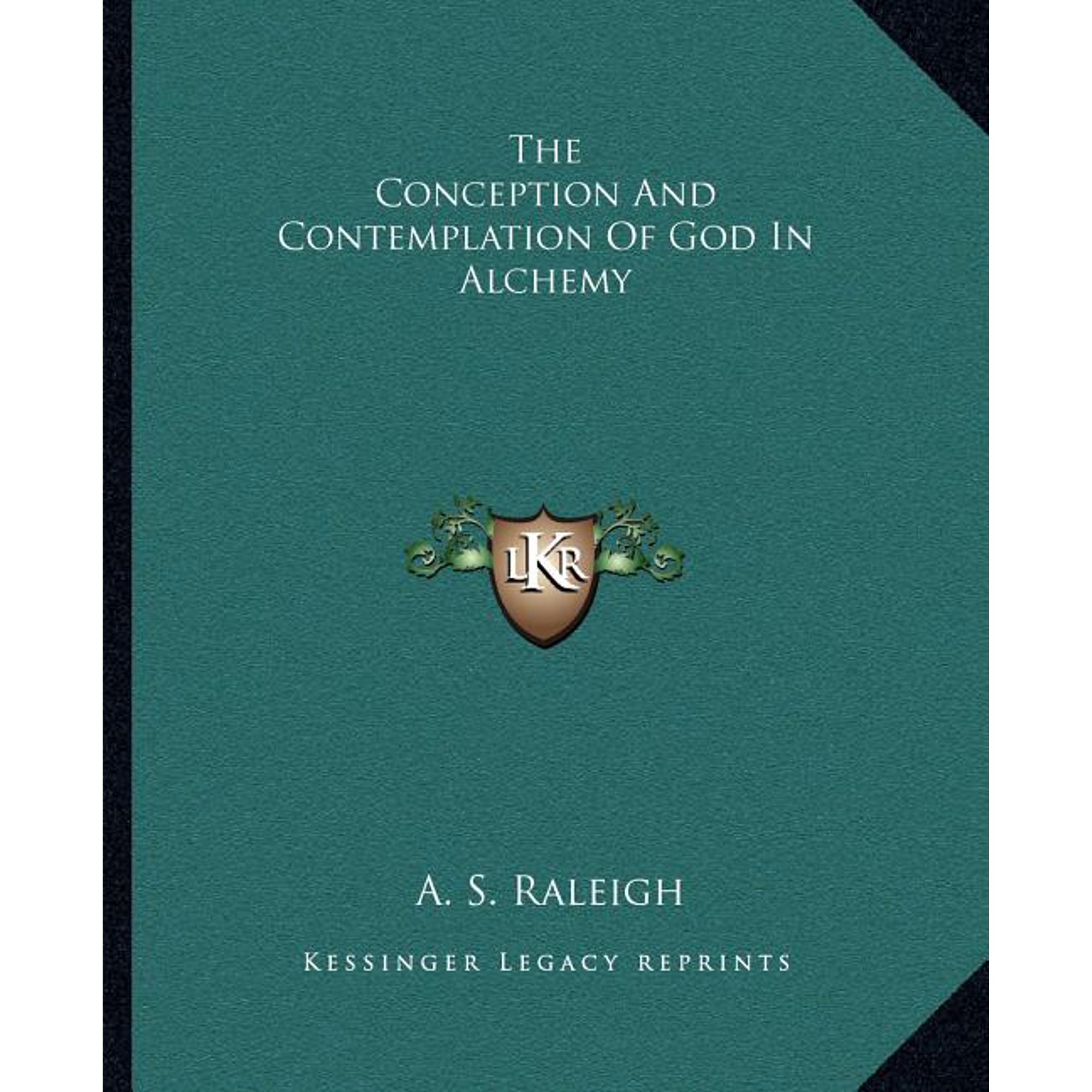 The Conception And Contemplation Of God In Alchemy (Paperback)