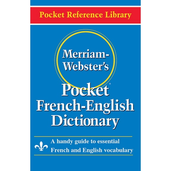 Pre-Owned Merriam-Webster's Pocket French-English Dictionary (Paperback) 0877795185 9780877795186