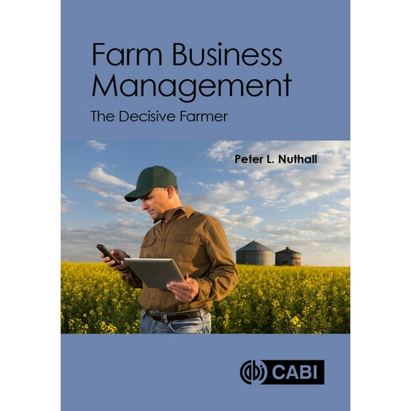 Farm Business Management: The Decisive Farmer, (Paperback)