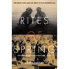 Rites of Spring: The Great War and the Birth of the Modern Age, (Paperback)