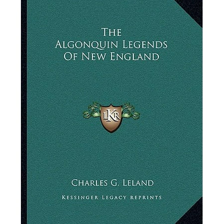 The Algonquin Legends Of New England Walmart Com