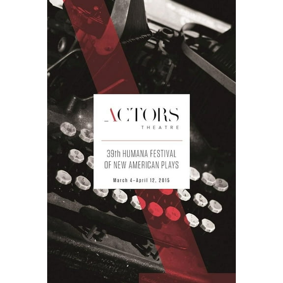 Humana Festival 2015: The Complete Plays (Paperback)