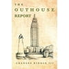 The Outhouse Report [Paperback - Used]
