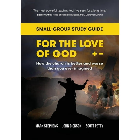 For the Love of God: How the church is better and worse than you ever imagined: Small-group study guide (Paperback)